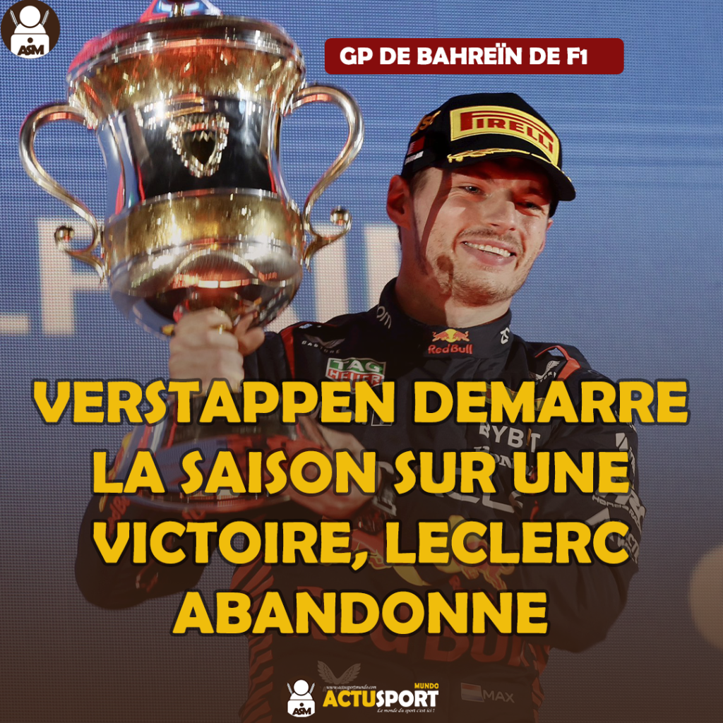 Gp De Bahre N De F Verstappen D Marre La Saison Sur Une Victoire