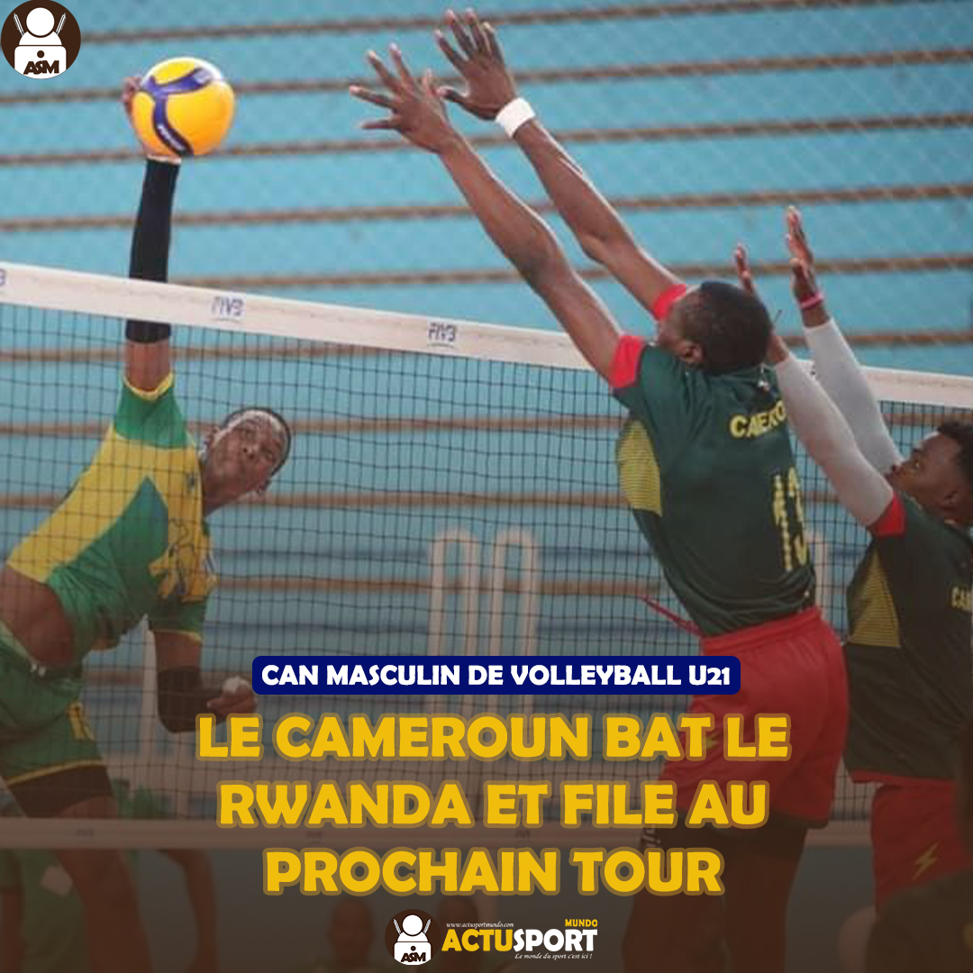 CAN MASCULIN DE VOLLEYBALL U21 :LE CAMEROUN BAT LE RWANDA ET FILE AU PROCHAIN TOUR