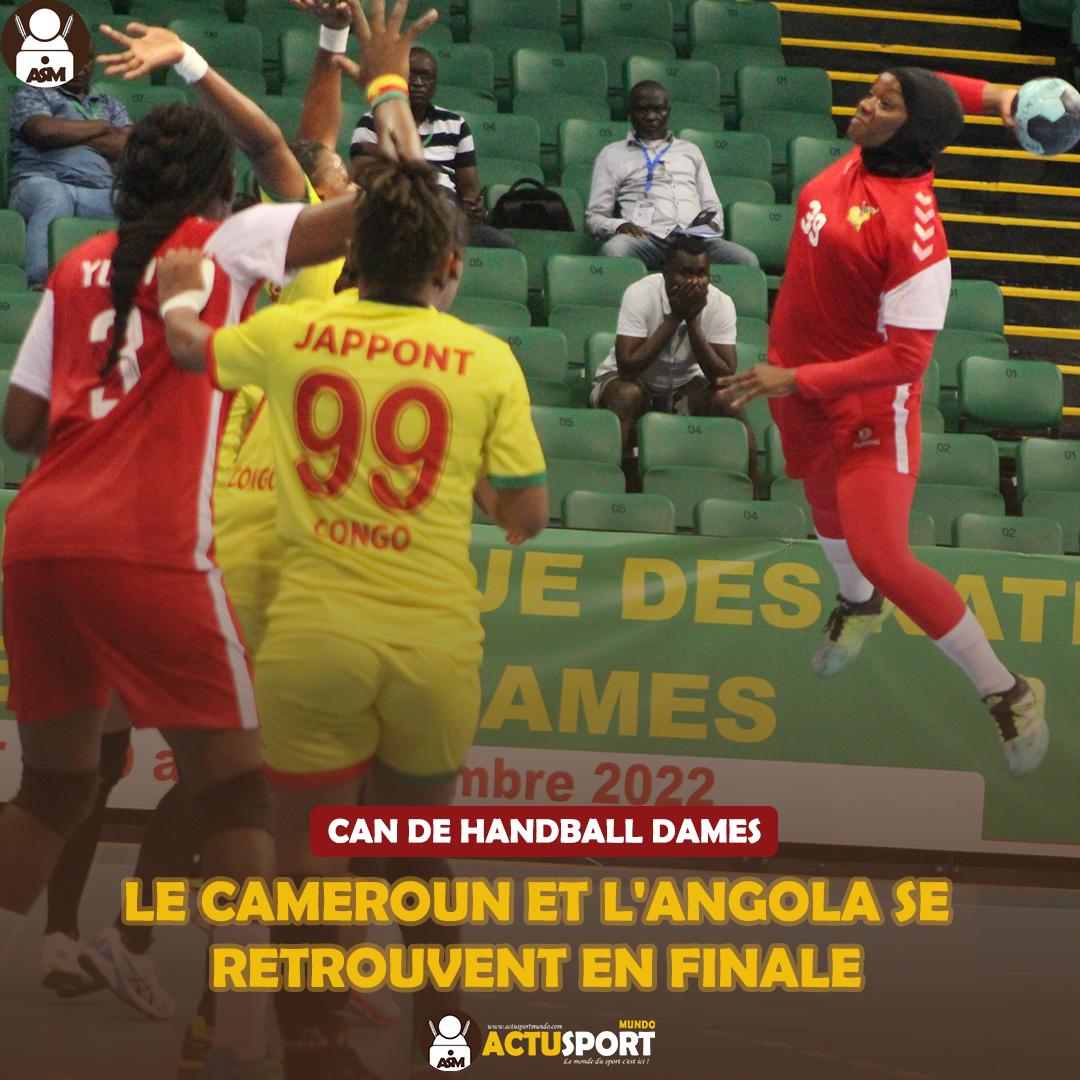 CAN DE HANDBALL DAMES LE CAMEROUN ET L'ANGOLA SE RETROUVENT EN FINALE