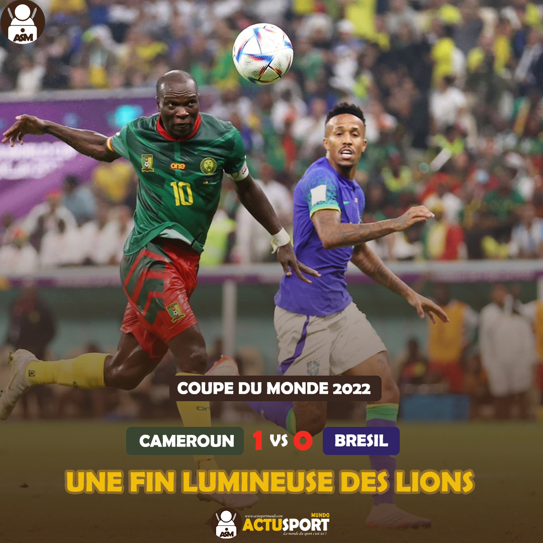 Cameroun vs Brésil Une fin lumineuse des lions