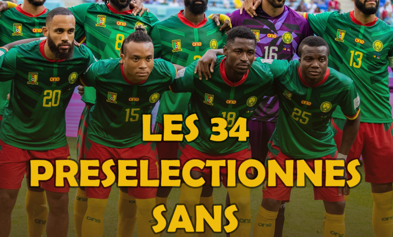 LIONS INDOMPTABLES : LES 34 PRESELECTIONNES SANS MICHAEL NGADEU