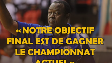 « NOTRE OBJECTIF FINAL EST DE GAGNER LE CHAMPIONNAT ACTUEL » Coach ALAIN ZEDONG