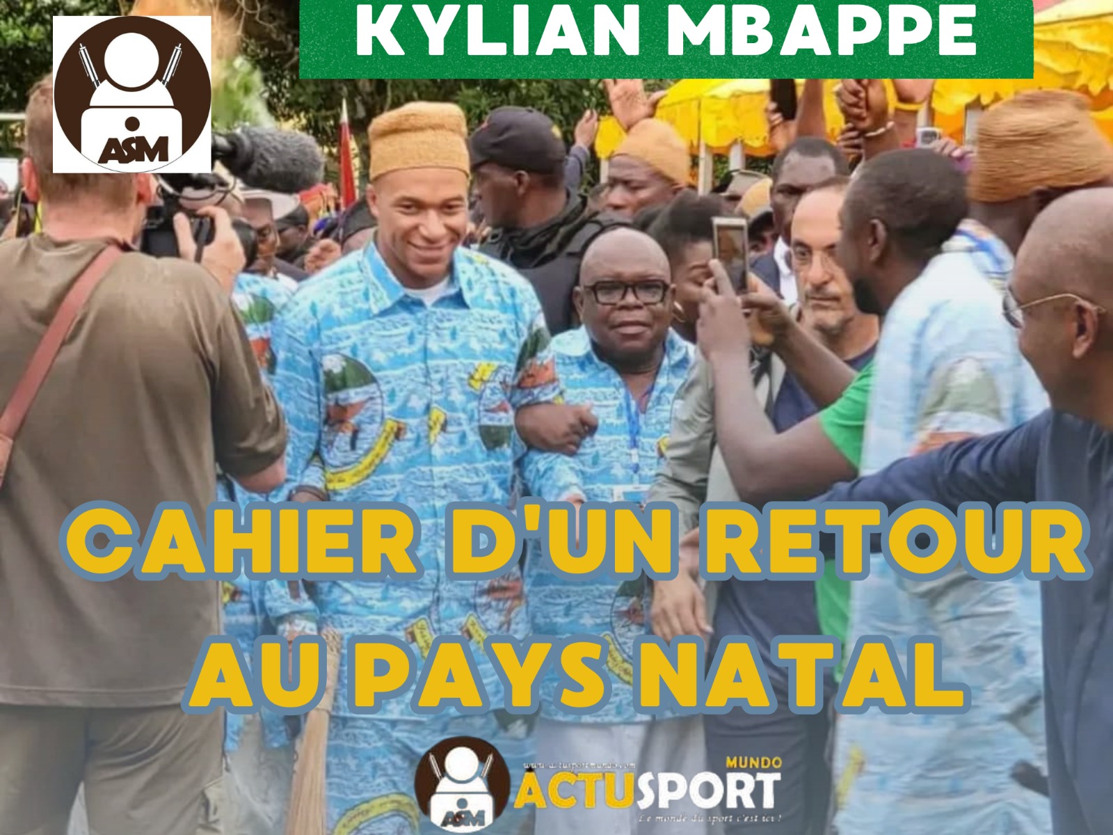 KYLIAN MBAPPE: LE CAHIER D'UN RETOUR AU PAYS NATAL