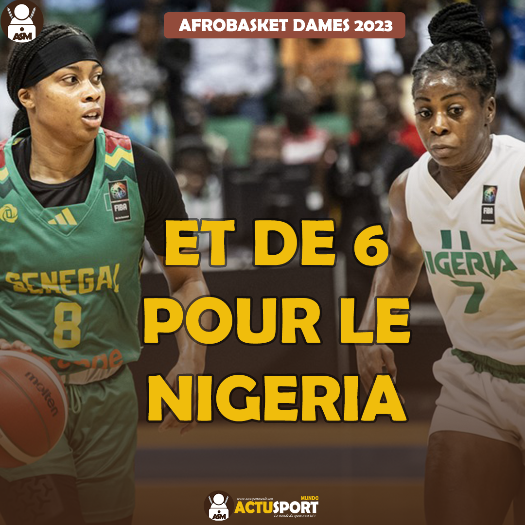 Afrobasket Dames 2023 - et de 6 pour le Nigeria