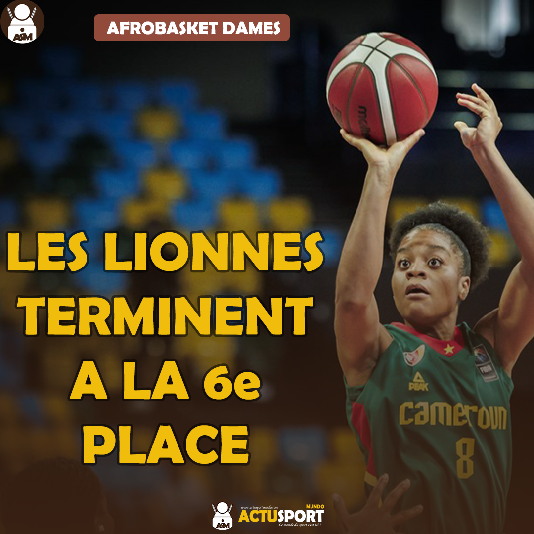 Afrobasket Dames - les Lionnes terminent à la 6e place