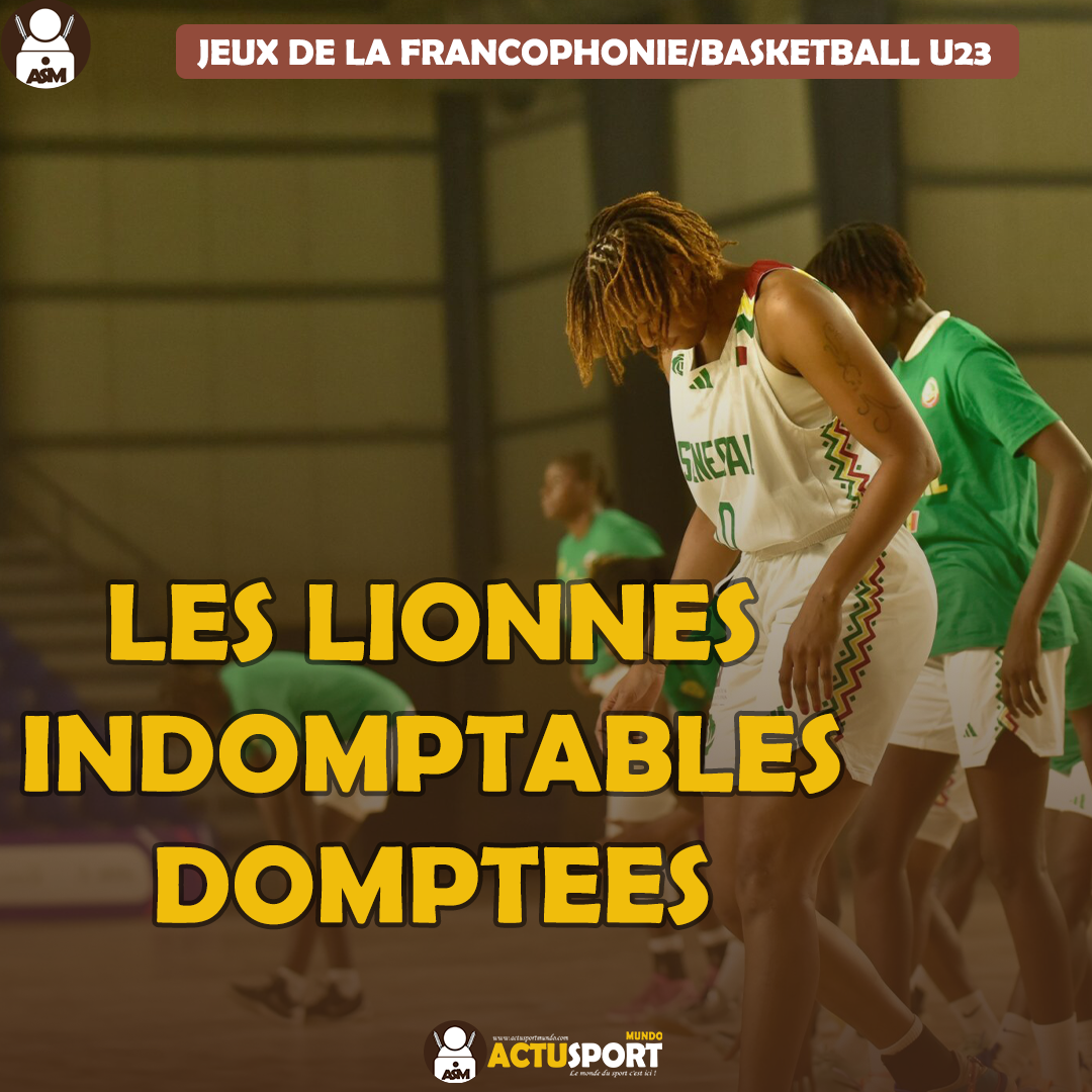 Jeux de la Francophonie/Basketball U23 - les Lionnes Indomptables domptées