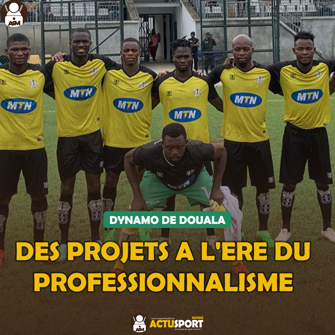 Dynamo de Douala - des projets à l'ère du professionnalisme