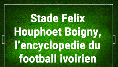 MUNDO DE CAN : Stade Felix Houphoet Boigny, l’encyclopedie du football ivoirien