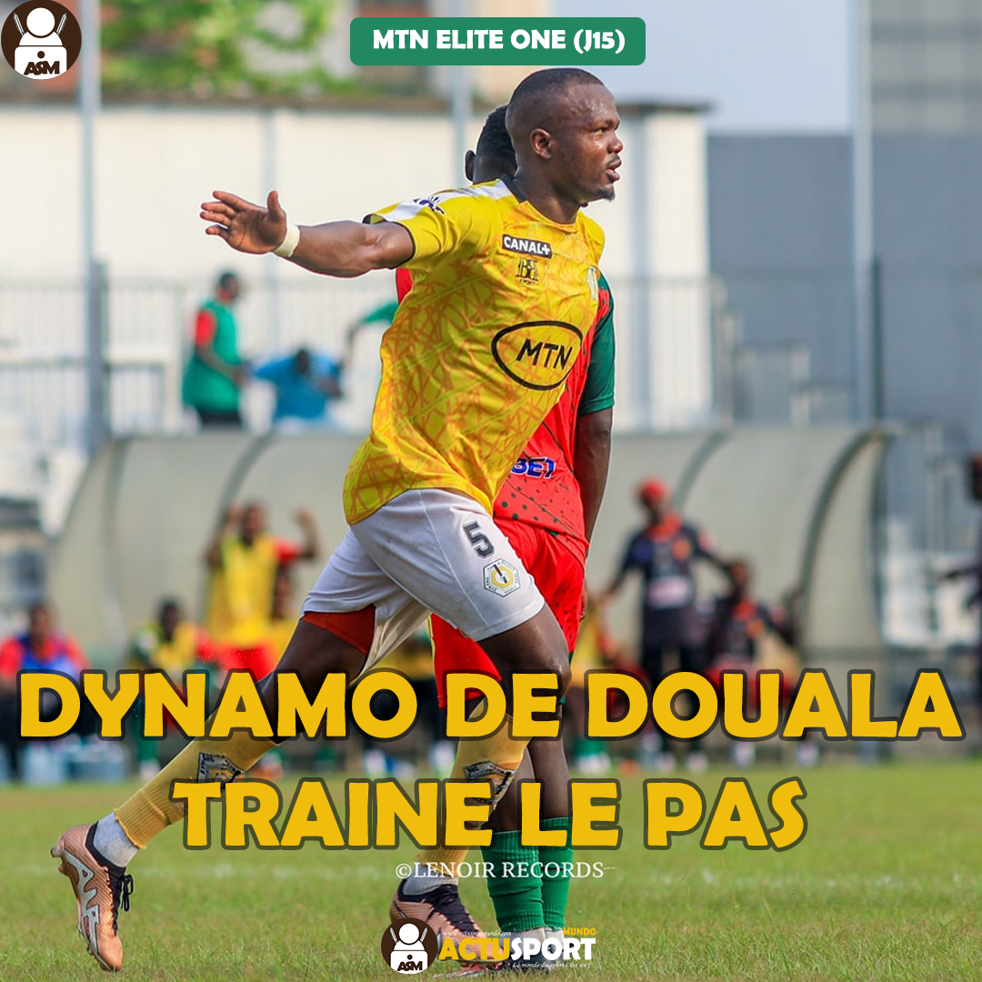MTN ELITE ONE (J15) - Dynamo de Douala traine le pas