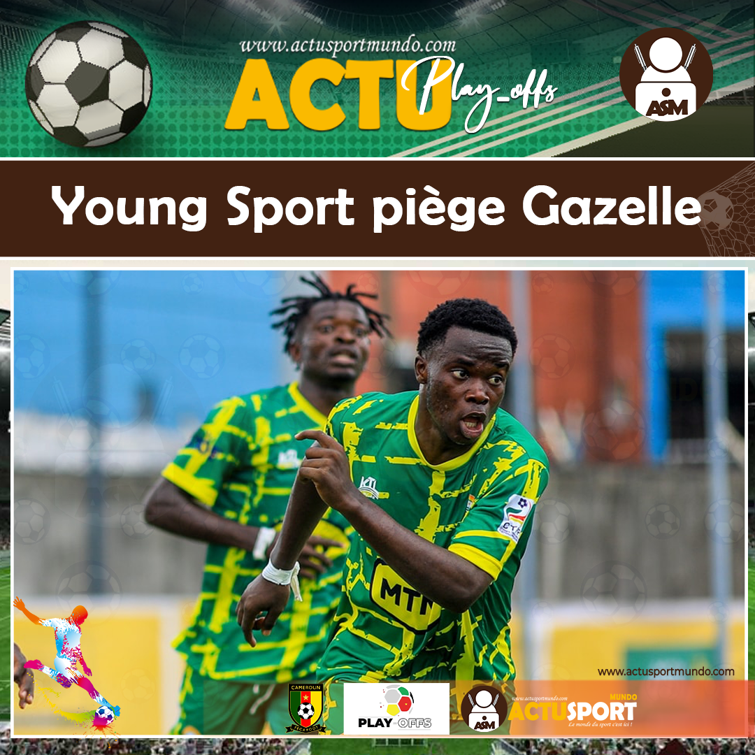 ACTU PLAY-OFFS - Young Sport piège Gazelle