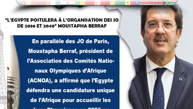 “L’Egypte postulera à l’organisation des JO de 2036 et 2040”. Moustapha Berraf