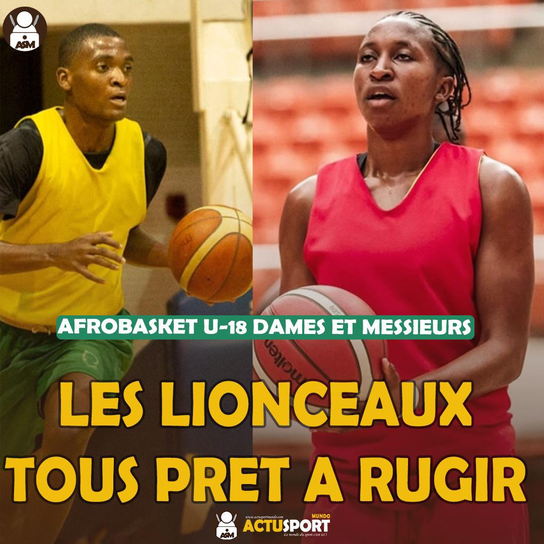 Afro basket U-18 Dames et Messieurs : LES LIONCEAUX TOUS PRET A RUGIR