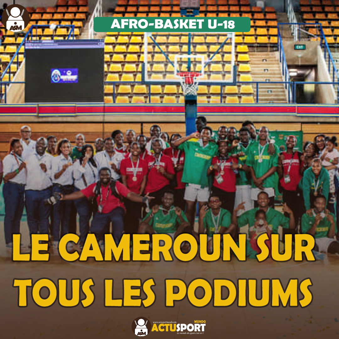 AFRO-BASKET U-18 : LE CAMEROUN SUR TOUS LES PODIUMS