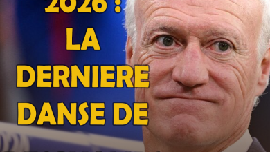 EQUIPE DE FRANCE : 2026 :LA DERNIERE DANSE DE DESCHAMPS