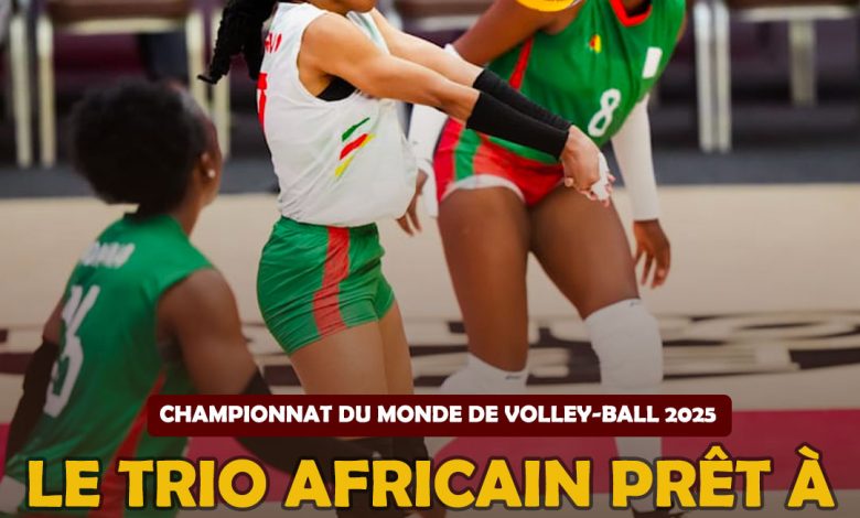 Championnat du monde de volley-ball 2025 : le trio africain prêt à briller en Thaïlande