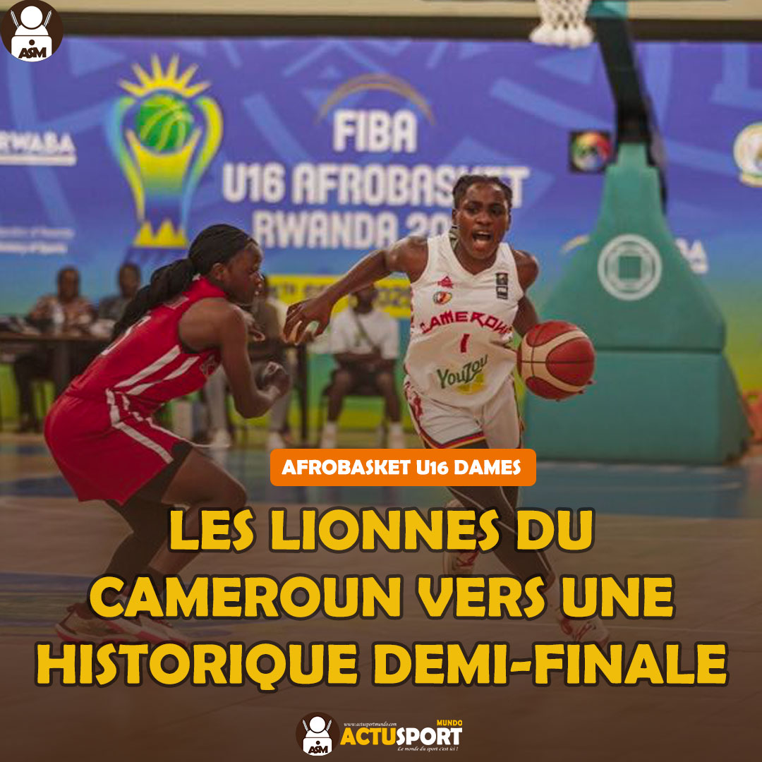 AfroBasket U16 Dames : les Lionnes du Cameroun vers une historique demi-finale
