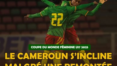 COUPE DU MONDE FÉMININE U17 2025 : Le Cameroun s'incline malgré une remontée spectaculaire