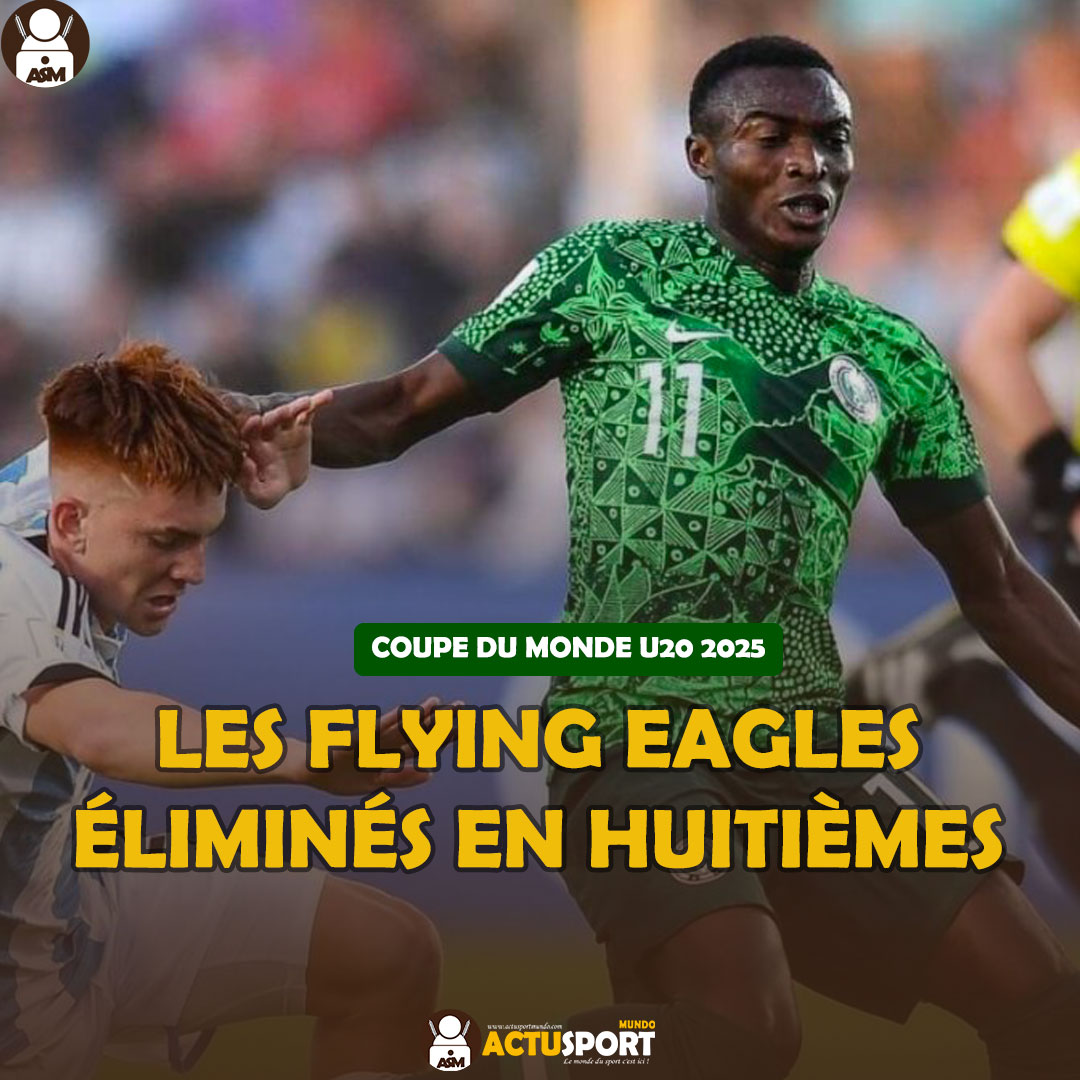 COUPE DU MONDE U20: Les Flying Eagles éliminés en huitièmes