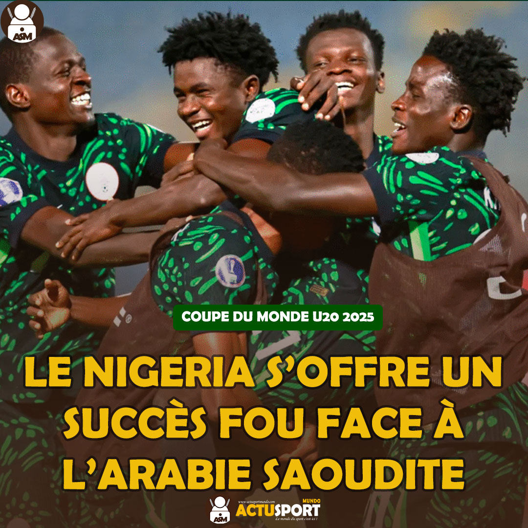 COUPE DU MONDE U20 : le Nigeria s’offre un succès fou face à l’Arabie Saoudite