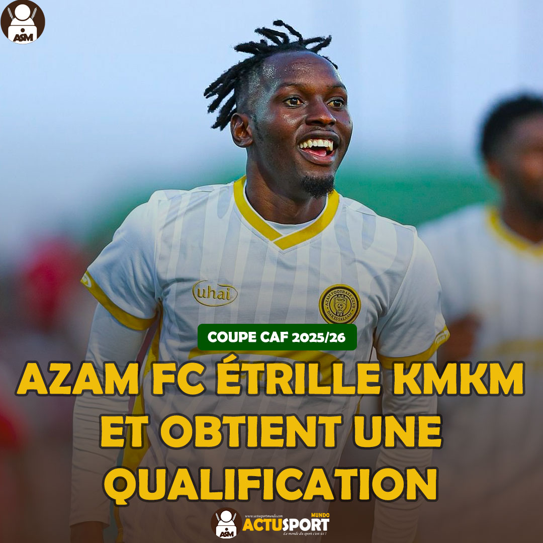 Coupe CAF 2025/26 : Azam FC étrille KMKM et obtient une qualification historique