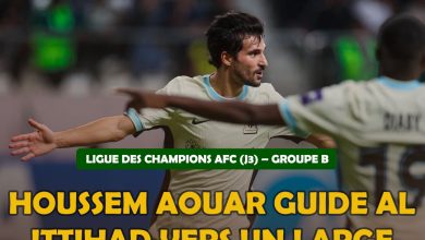 LIGUE DES CHAMPIONS AFC (J3) – GROUPE B : HOUSSEM AOUAR GUIDE AL ITTIHAD VERS UN LARGE SUCCES FACE A AL SHORTA