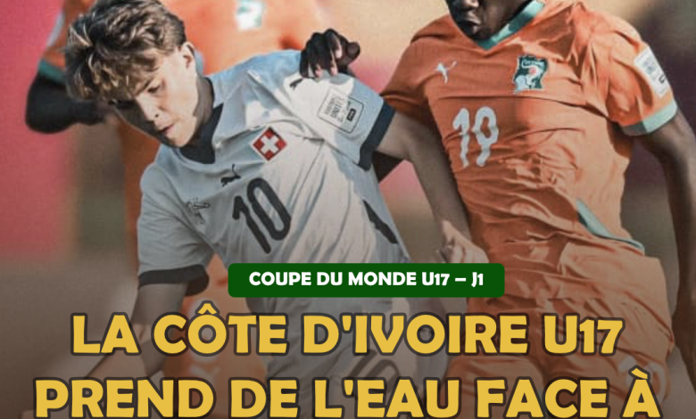COUPE DU MONDE U17 2025 – (J1) : La Côte d'Ivoire U17 prend de l'eau face à la Suisse U17