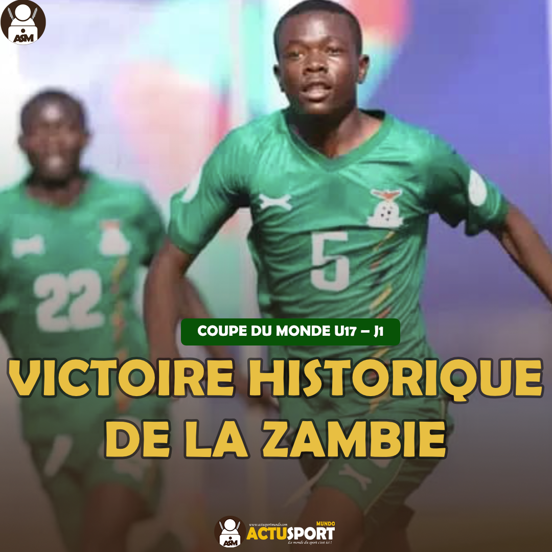 COUPE DU MONDE U17 2025 – (J1) : Victoire historique de la Zambie