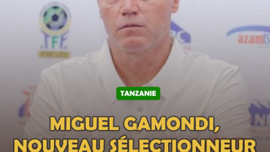 TANZANIE : Miguel Gamondi, nouveau sélectionneur des Taïfa Stars