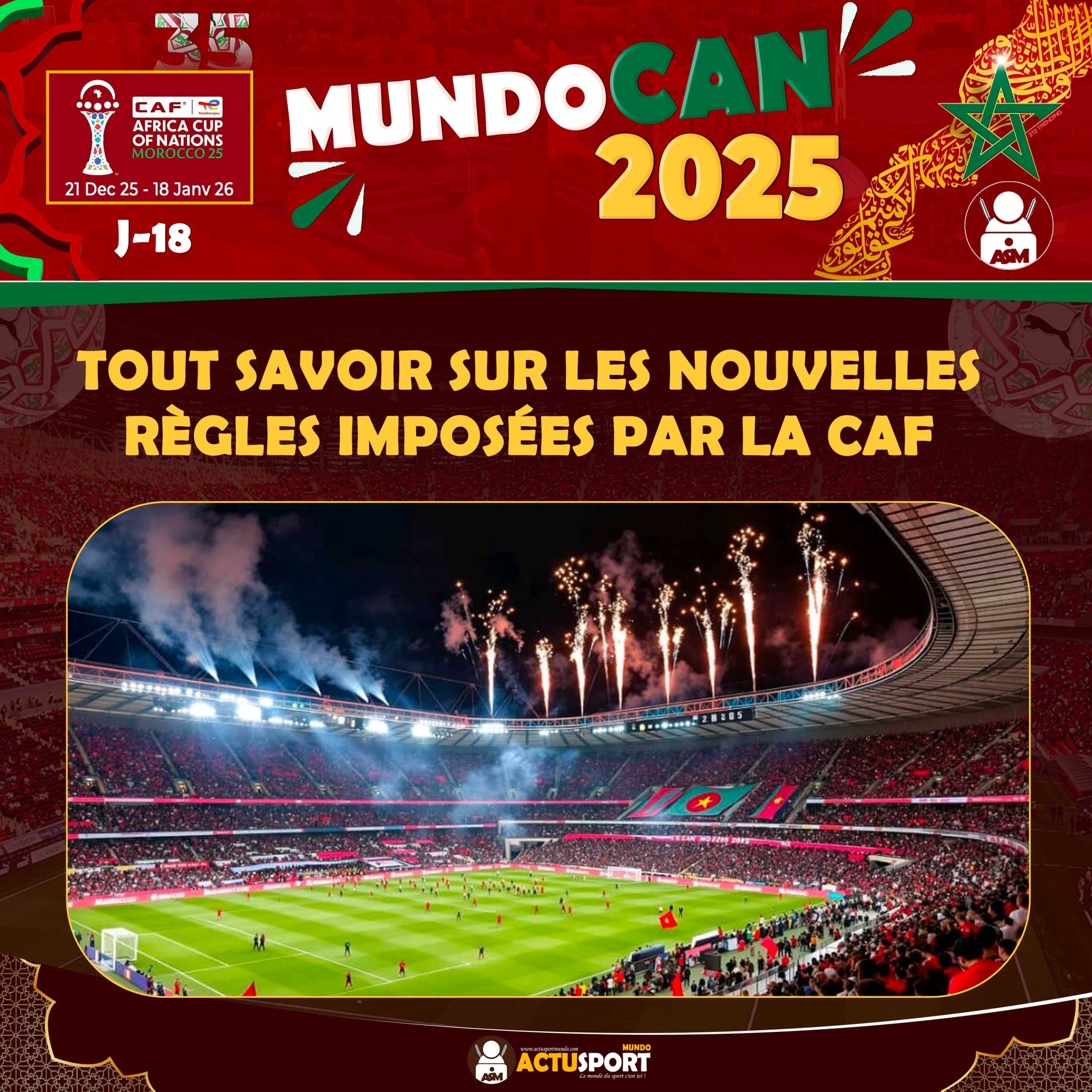 CAN 2025 : Tout savoir sur les nouvelles règles imposées par la CAF