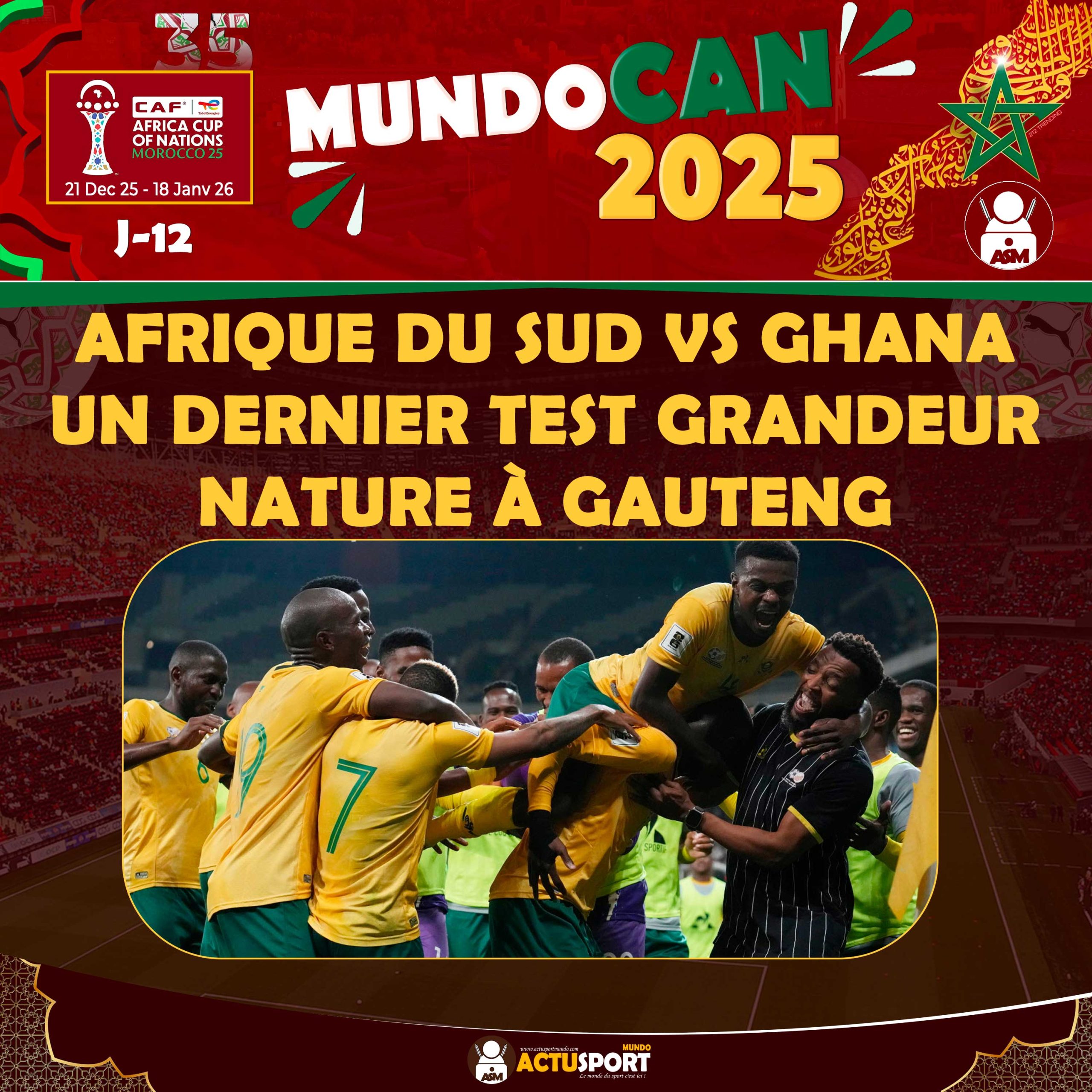 Prépa CAN 2025 : Afrique du Sud vs Ghana, un dernier test grandeur nature à Gauteng
