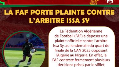 CAN 2025 – Algérie : la FAF porte plainte contre l’arbitre Issa Sy