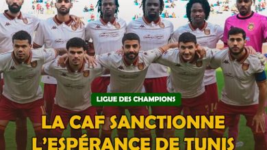 LIGUE DES CHAMPIONS : la CAF sanctionne l’Espérance de Tunis